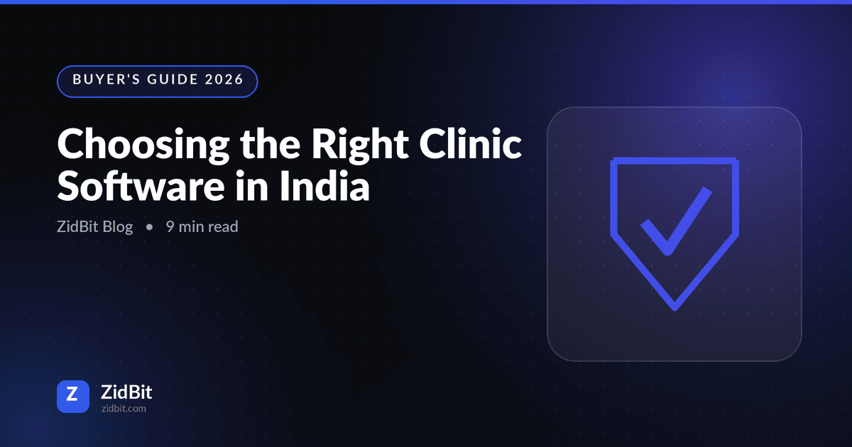 How to Choose the Right Clinic Management Software in India (2026 Guide)